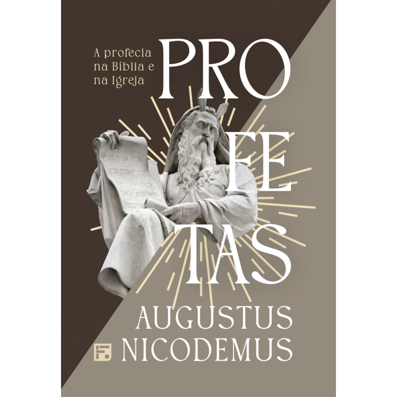 PROFETAS: A PROFECIA NA BÍBLIA E NA IGREJA