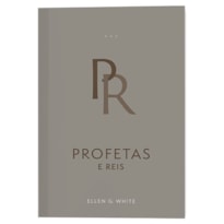 PROFETAS E REIS