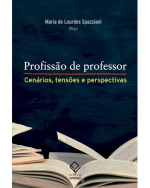 PROFISSÃO DE PROFESSOR: CENÁRIOS, TENSÕES E PERSPECTIVAS