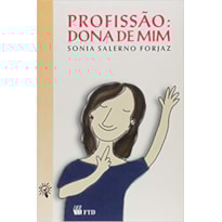 PROFISSAO: DONA DE MIM PROFISSAO: DONA DE MIM