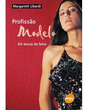 PROFISSÃO MODELO - EM BUSCA DA FAMA
