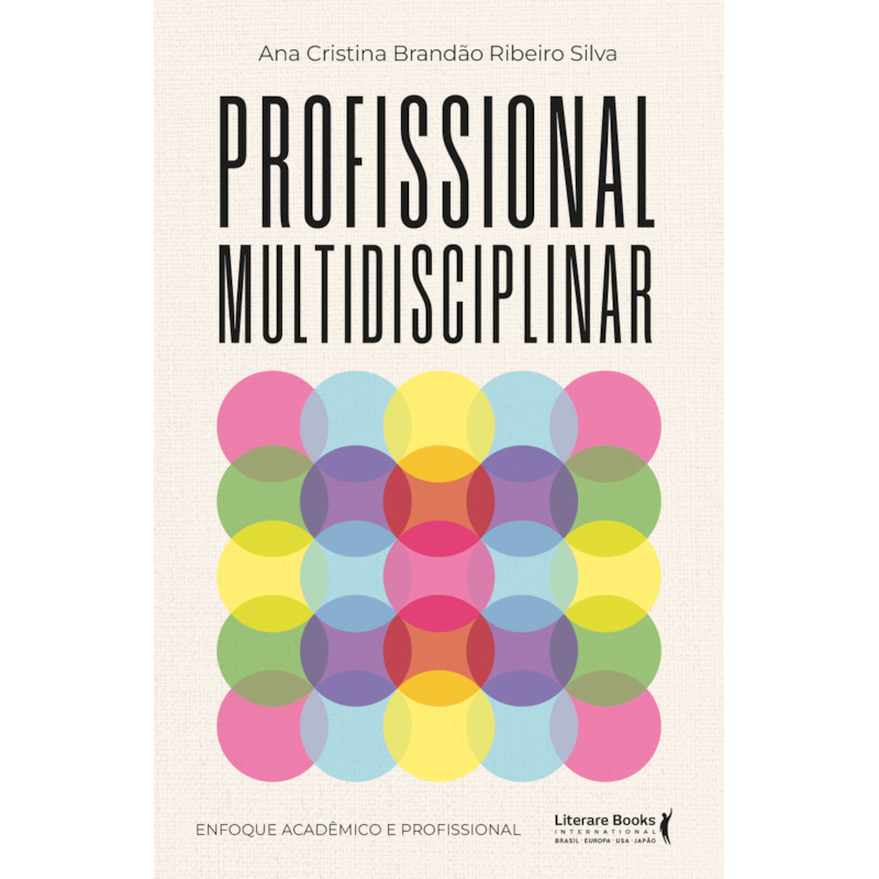 Profissional multidisciplinar: Enfoque acadêmico e profissional