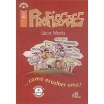 PROFISSOES - COMO ESCOLHER UMA? - 4