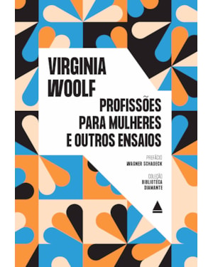 PROFISSÕES PARA MULHERES E OUTROS ENSAIOS