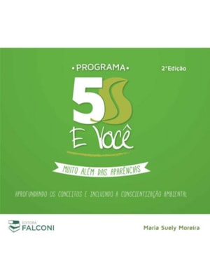 PROGRAMA 5S E VOCÊ - MUITO ALEM DAS APARÊNCIAS 
