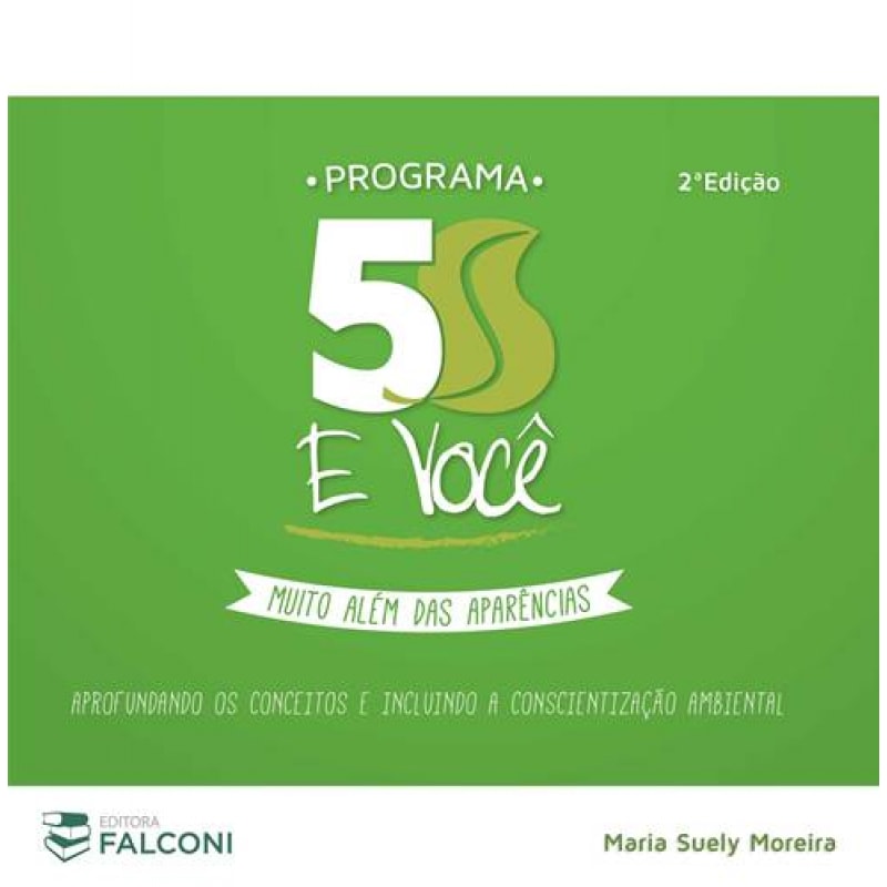PROGRAMA 5S E VOCÊ - MUITO ALEM DAS APARÊNCIAS 