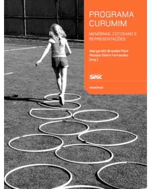 PROGRAMA CURUMIM: MEMÓRIAS, COTIDIANO E REPRESENTAÇÕES