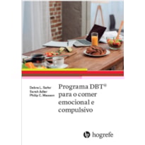 Programa DBT® para o comer emocional e compulsivo