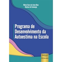 PROGRAMA DE DESENVOLVIMENTO DA AUTOESTIMA NA ESCOLA