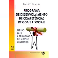 PROGRAMA DE DESENVOLVIMENTO DE COMPETENCIAS PESSOAIS E SOCIAIS