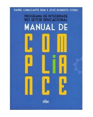 PROGRAMA DE INTEGRIDADE NO SETOR EDUCACIONAL MANUAL DE COMPLIANCE