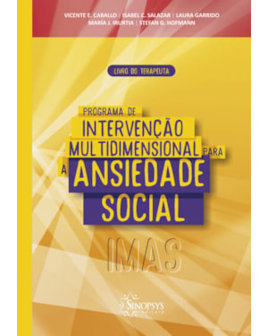 Programa de intervenção multidimensional para a ansiedade social (imas): livro do terapeuta