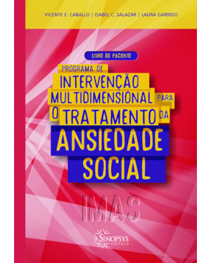 Programa de intervenção multidimensional para o tratamento da ansiedade social (imas): livro do paciente