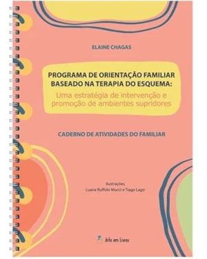 PROGRAMA DE ORIENTAÇÃO FAMILIAR BASEADO NA TERAPIA DO ESQUEMA