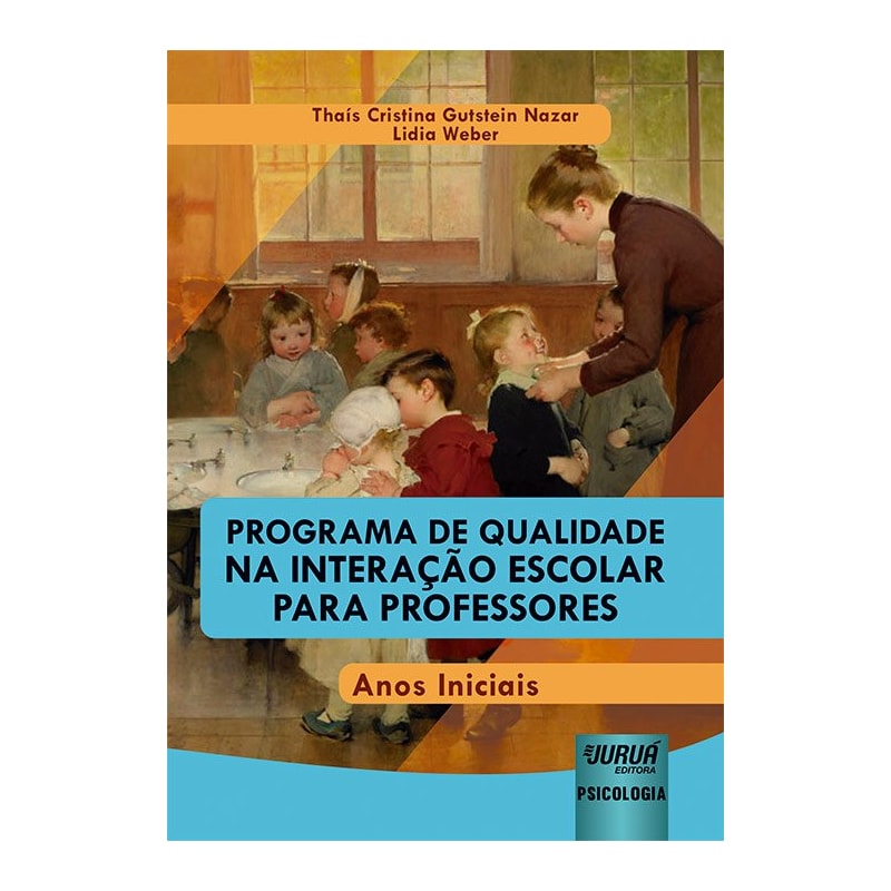 PROGRAMA DE QUALIDADE NA INTERAÇÃO ESCOLAR PARA PROFESSORES - ANOS INICIAIS