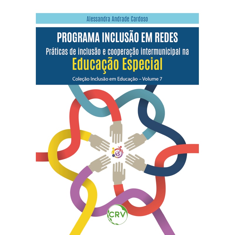 PROGRAMA INCLUSÃO EM REDES: PRÁTICAS DE INCLUSÃO E COOPERAÇÃO INTERMUNICIPAL NA EDUCAÇÃO ESPECIAL