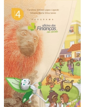 PROGRAMA OFICINA DAS FINANÇAS NA ESCOLA - VOLUME 4