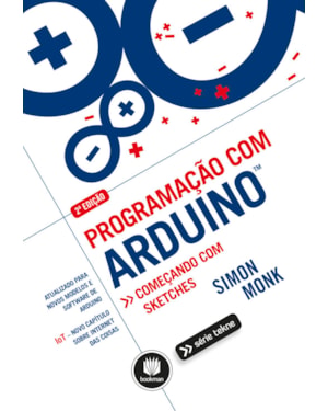 PROGRAMAÇÃO COM ARDUINO: COMEÇANDO COM SKETCHES
