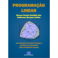 Programação linear: com aplicações em teoria dos jogos e avaliação de desempenho