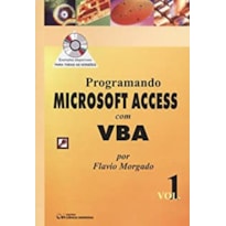 PROGRAMANDO ACCESS COM VBA, VOL. 1 (COM CD) - 1