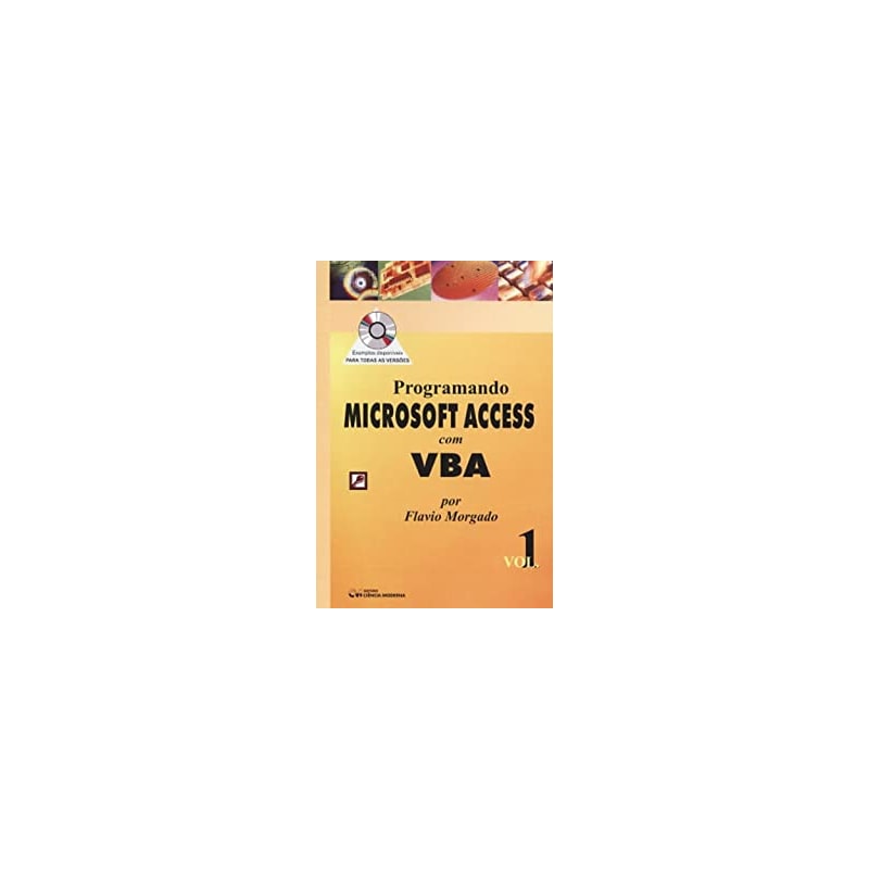 PROGRAMANDO ACCESS COM VBA, VOL. 1 (COM CD) - 1