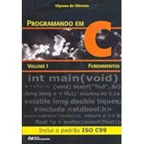 PROGRAMANDO EM C - VOLUME I - FUNDAMENTOS - INCLUI O PADRAO ISO C99 - 1