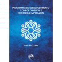 PROGRAMAS DE DESENVOLVIMENTO COMPORTAMENTAL E ESTRATÉGIA EMPRESARIAL