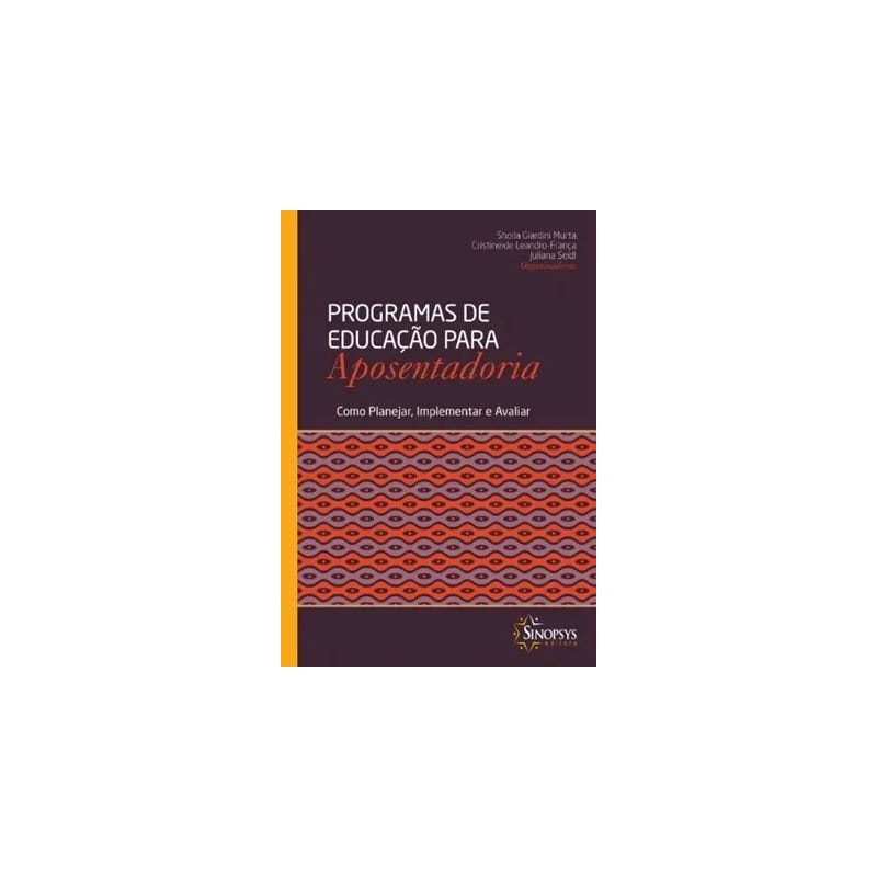 PROGRAMAS DE EDUCAÇÃO PARA A APOSENTADORIA