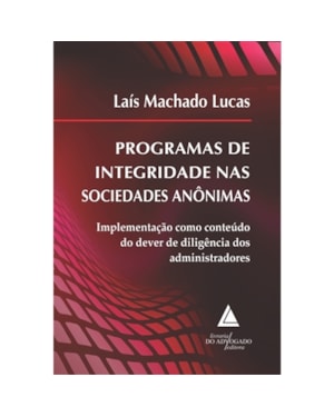 PROGRAMAS DE INTEGRIDADE NAS SOCIEDADES ANÔNIMAS