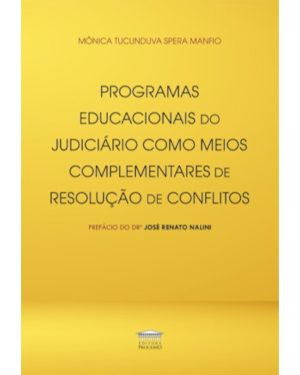 Programas educacionais judiciário como meios complementares de resolução de conflitos