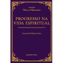 PROGRESSO NA VIDA ESPIRITUAL