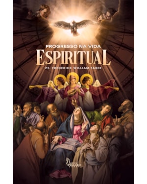 PROGRESSO NA VIDA ESPIRITUAL