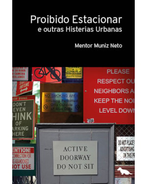 PROIBIDO ESTACIONAR: E OUTRAS HISTERIAS URBANAS