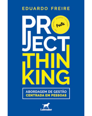 PROJECT THINKING: ABORDAGEM DE GESTÃO CENTRADA EM PESSOAS
