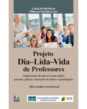 PROJETA DIA LIDA VIDA DE PROFESSORES - CONHECIMENTO DOCENTE NO ENSINO MEDIO