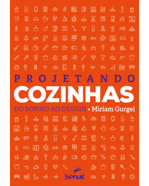 PROJETANDO COZINHAS: DO SONHO AO DESIGN