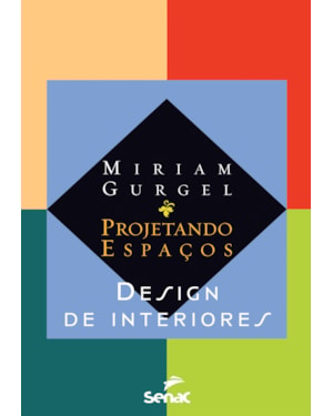 PROJETANDO ESPAÇOS: DESIGN DE INTERIORES