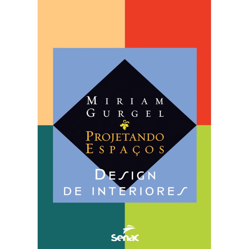 PROJETANDO ESPAÇOS: DESIGN DE INTERIORES