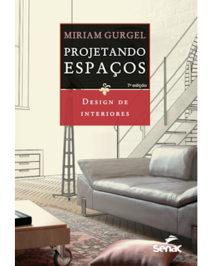 PROJETANDO ESPAÇOS: DESIGN DE INTERIORES