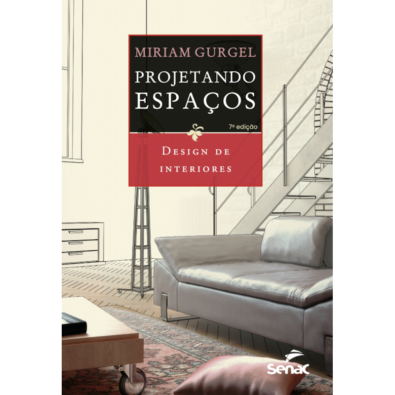 PROJETANDO ESPAÇOS: DESIGN DE INTERIORES