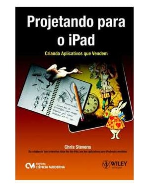 PROJETANDO PARA O IPAD - CRIANDO APLICATIVOS QUE VENDEM - 1