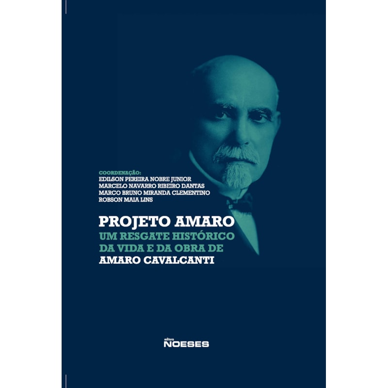 Projeto Amaro: Um resgate histórico da vida e da obra de Amaro Cavalcanti