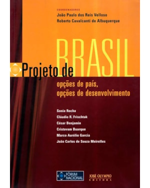 PROJETO DE BRASIL - FÓRUM ESPECIAL 2006: FÓRUM ESPECIAL 2006