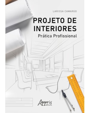 PROJETO DE INTERIORES: PRÁTICA PROFISSIONAL