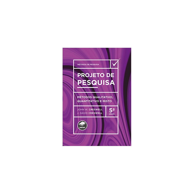 PROJETO DE PESQUISA: MÉTODOS QUALITATIVO, QUANTITATIVO E MISTO