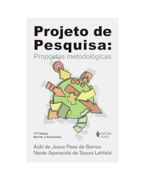 PROJETO DE PESQUISA: PROPOSTAS METODOLÓGICAS