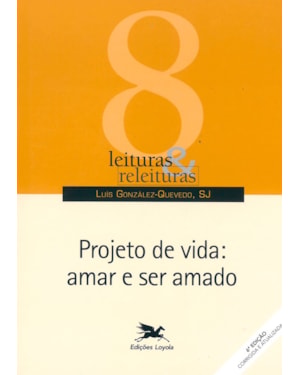 PROJETO DE VIDA: AMAR E SER AMADO