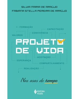 PROJETO DE VIDA: NAS ASAS DO TEMPO