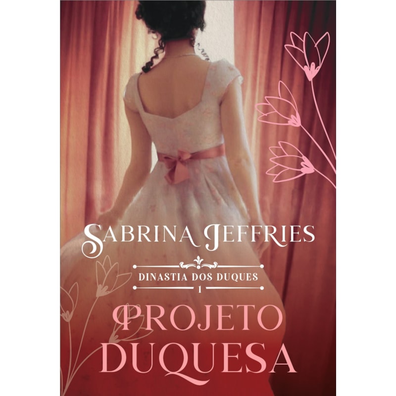 PROJETO DUQUESA (DINASTIA DOS DUQUES - LIVRO 1)