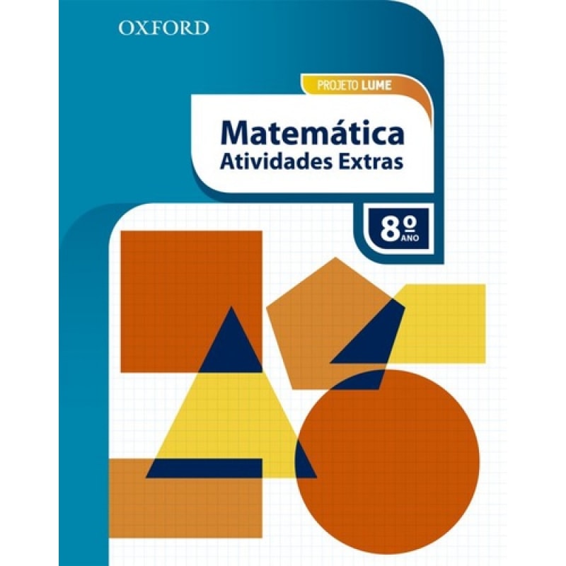 PROJETO LUME MATEMATICA 8 ANO LA COM ATIV EXTRAS PK